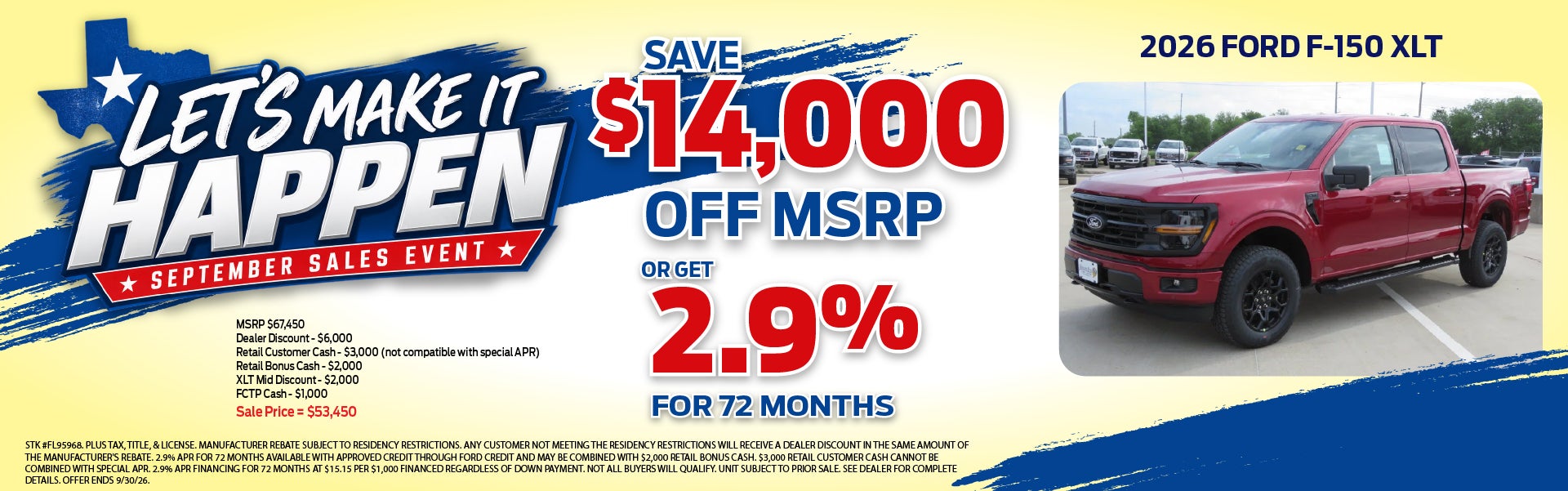 Sept 2.9% for 72 months AND $2K Bonus Cash F150s